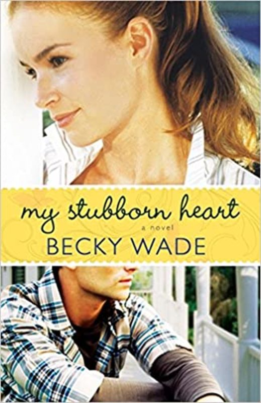 Book cover for "My Stubborn Heart" by Becky Wade