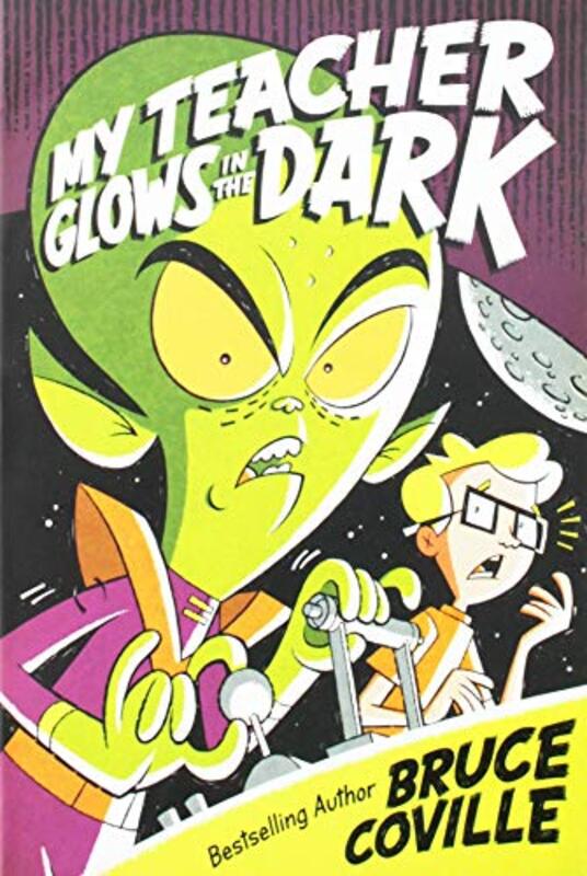 Book cover for "My Teacher Glows in the Dark" by Bruce Coville