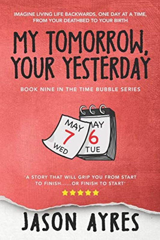 Book cover for "My Tomorrow, Your Yesterday" by Jason Ayres