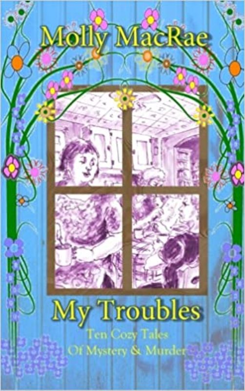 Book cover for "My Troubles" by Molly MacRae