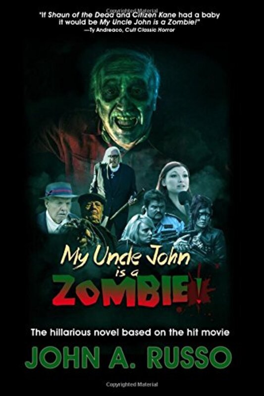 Book cover for "My Uncle John Is A Zombie!" by John A Russo