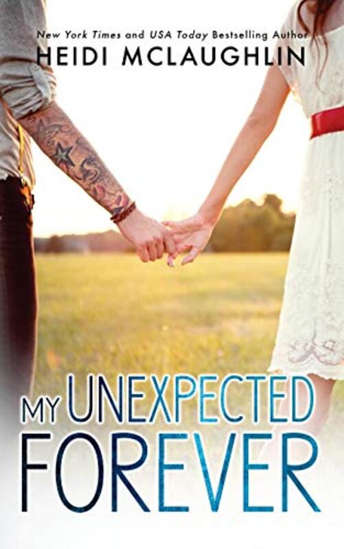 Book cover for "My Unexpected Forever" by Heidi McLaughlin