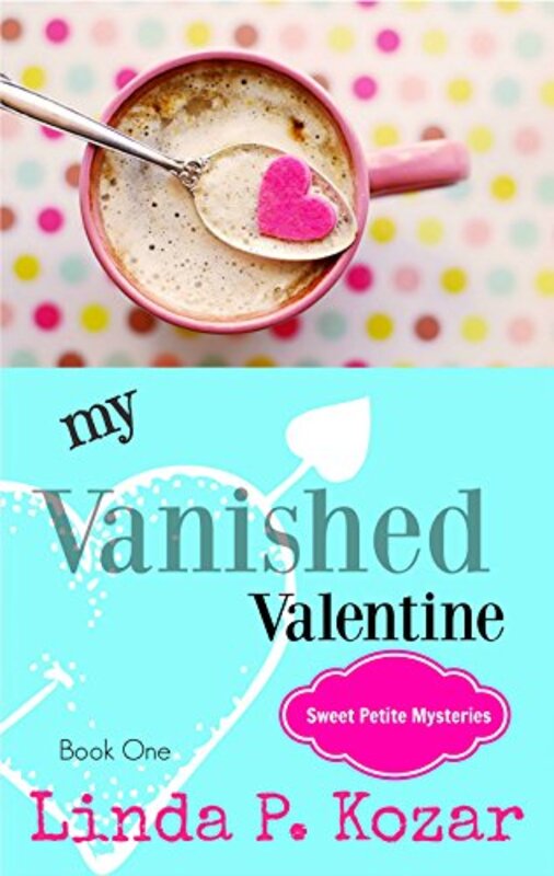 Book cover for "My Vanished Valentine" by Linda P Kozar