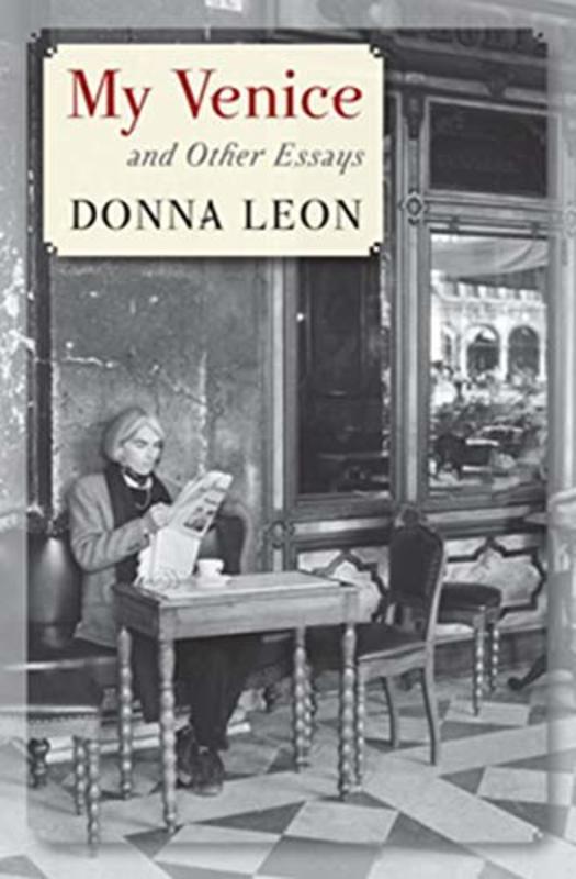 Book cover for "My Venice and Other Essays" by Donna Leon