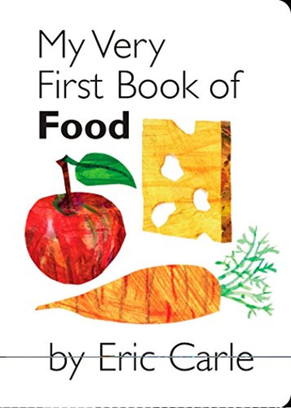 Book cover for "My Very First Book of Food" by Eric Carle