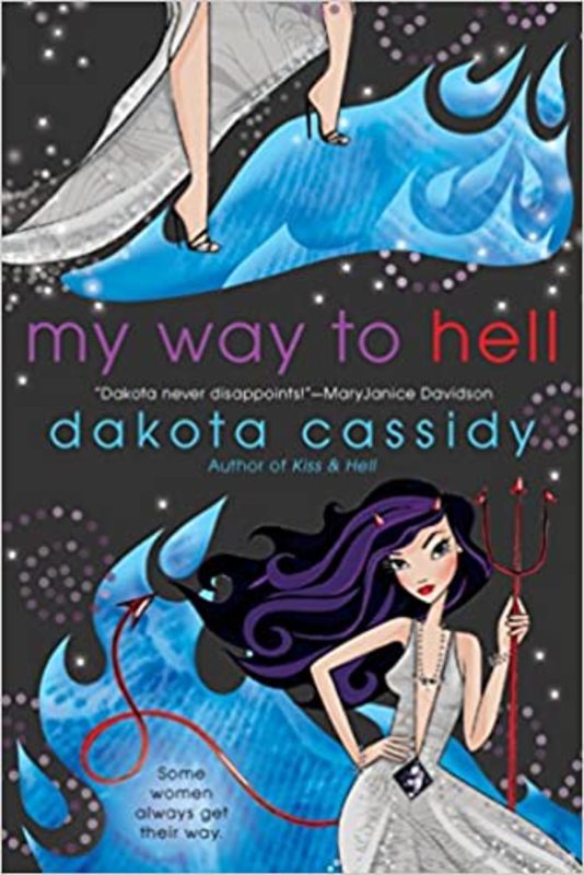 Book cover for "My Way to Hell" by Dakota Cassidy