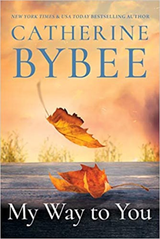 Book cover for "My Way to You" by Catherine Bybee