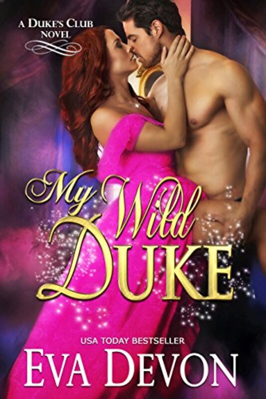Book cover for "My Wild Duke" by Eva Devon