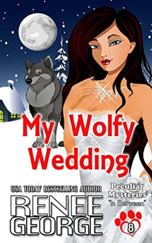 Book cover for "My Wolfy Wedding" by Renee George