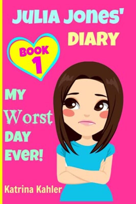 Book cover for "My Worst Day Ever!" by Katrina Kahler