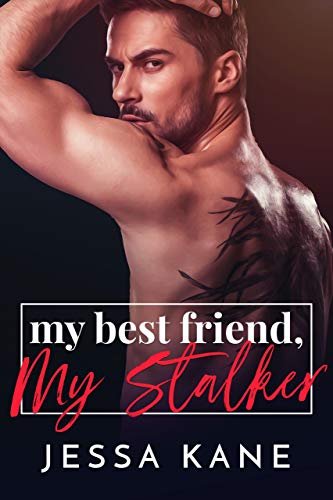 Book cover for "My Best Friend, My Stalker" by Jessa Kane