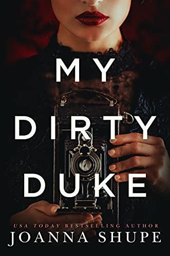 Book cover for "My Dirty Duke" by Joanna Shupe