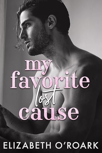 Book cover for "My Favorite Lost Cause" by Elizabeth O'Roark