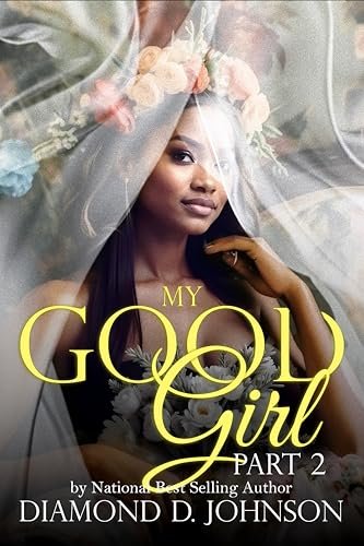Book cover for "My Good Girl 2" by Diamond D Johnson