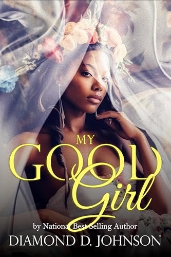 Book cover for "My Good Girl" by Diamond D Johnson