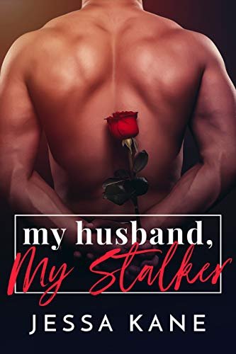 Book cover for "My Husband, My Stalker" by Jessa Kane