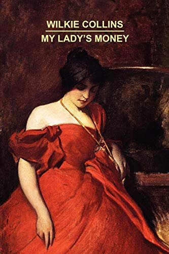 Book cover for "My Lady's Money" by Wilkie Collins