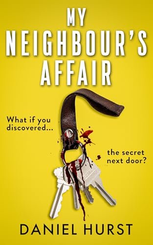 Book cover for "My Neighbour's Affair" by Daniel Hurst