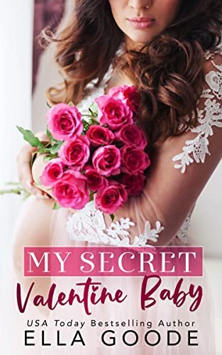 Book cover for "My Secret Valentine Baby" by Ella Goode