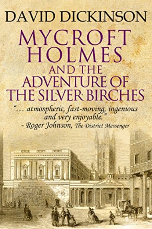 Book cover for "Mycroft Holmes and The Adventure of the Silver Birches" by David Dickinson