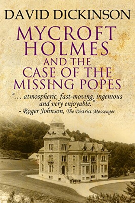 Book cover for "Mycroft Holmes and The Case of the Missing Popes" by David Dickinson