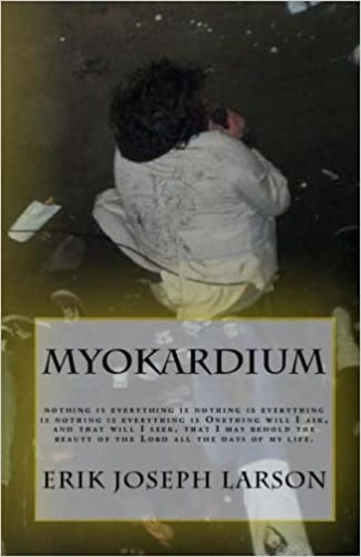 Book cover for "Myokardium" by Erik Larson