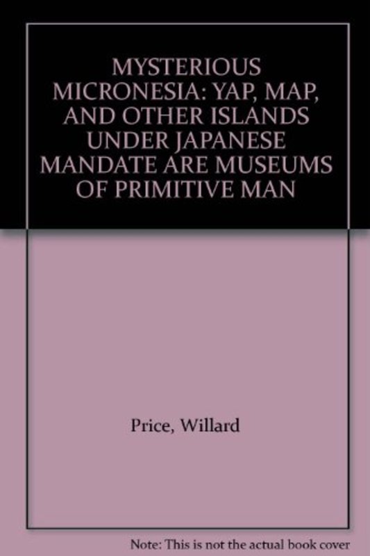 Book cover for "Mysterious Micronesia" by Willard Price