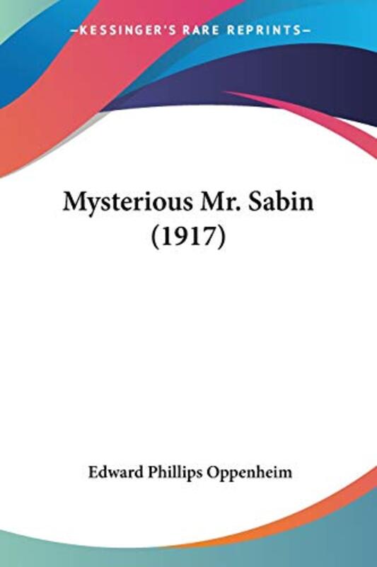Book cover for "Mysterious Mr. Sabin" by E Phillips Oppenheim