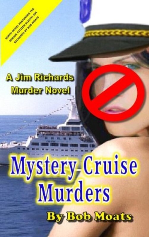 Book cover for "Mystery Cruise Murders" by Bob Moats
