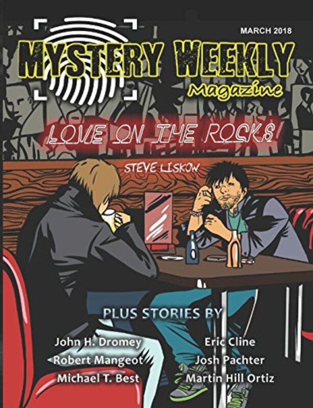 Book cover for "Mystery Weekly Magazine: March 2018" by Robert Mangeot