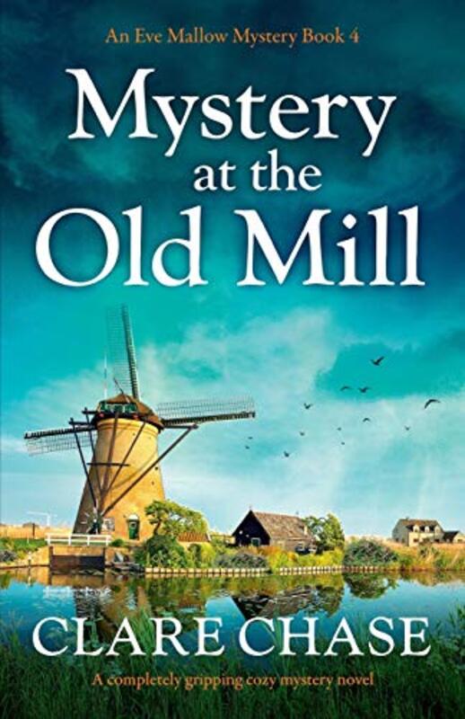 Book cover for "Mystery at the Old Mill" by Clare Chase