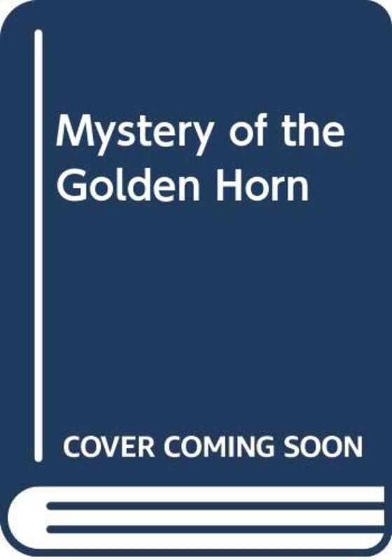 Book cover for "Mystery of the Golden Horn" by Phyllis A Whitney