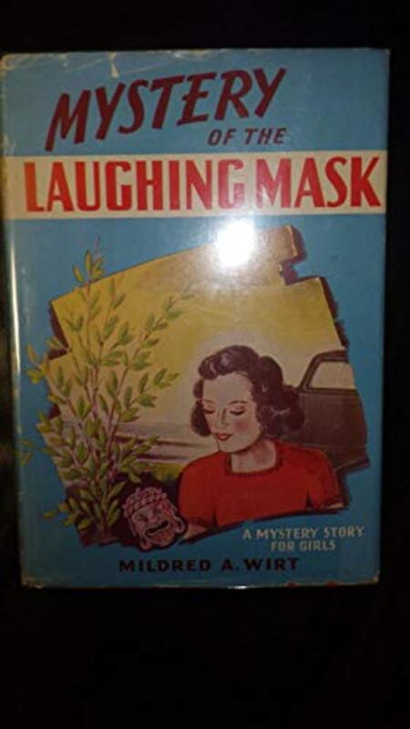 Book cover for "Mystery of the Laughing Mask" by Mildred A Wirt