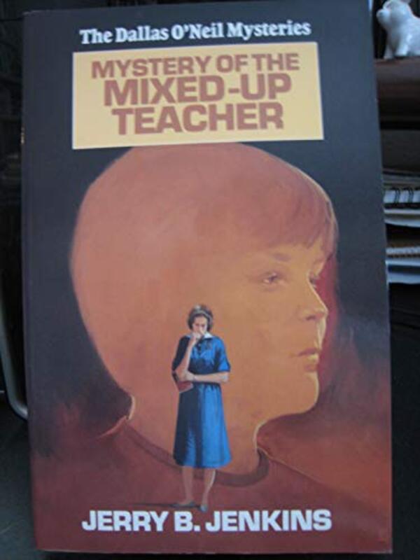 Book cover for "Mystery of the Mixed-Up Teacher" by Jerry B Jenkins