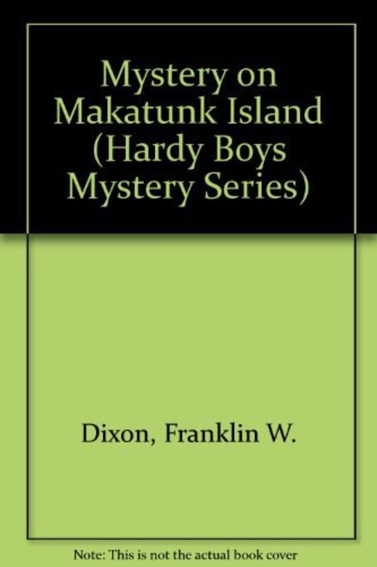 Book cover for "Mystery on Makatunk Island" by Franklin W Dixon