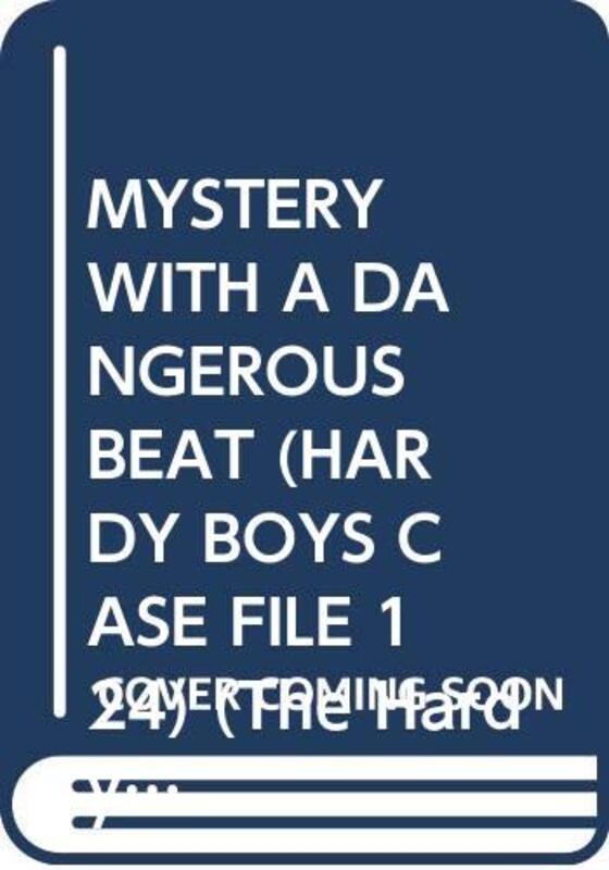 Book cover for "Mystery with a Dangerous Beat" by Franklin W Dixon