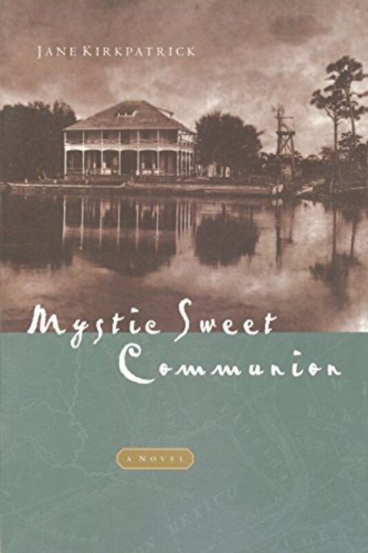 Book cover for "Mystic Sweet Communion" by Jane Kirkpatrick
