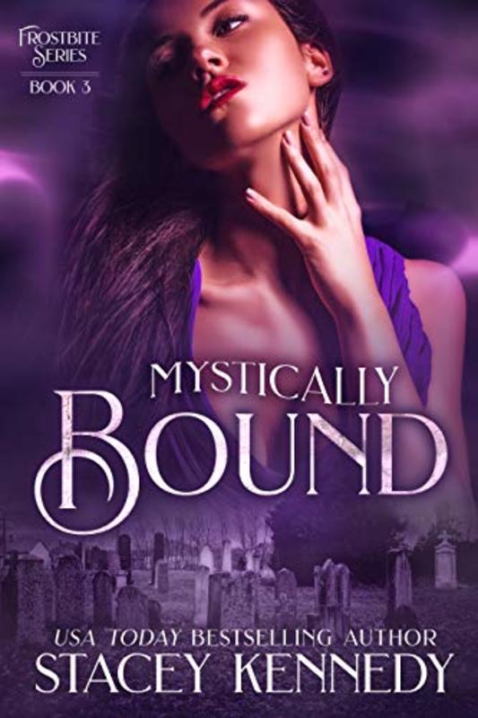 Book cover for "Mystically Bound" by Stacey Kennedy