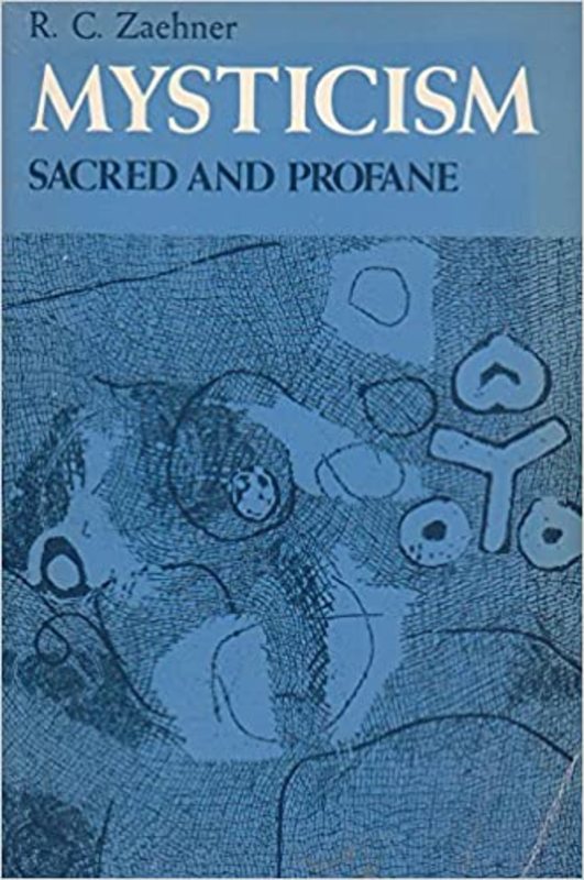 Book cover for "Mysticism Sacred and Profane" by R. C. Zaehner