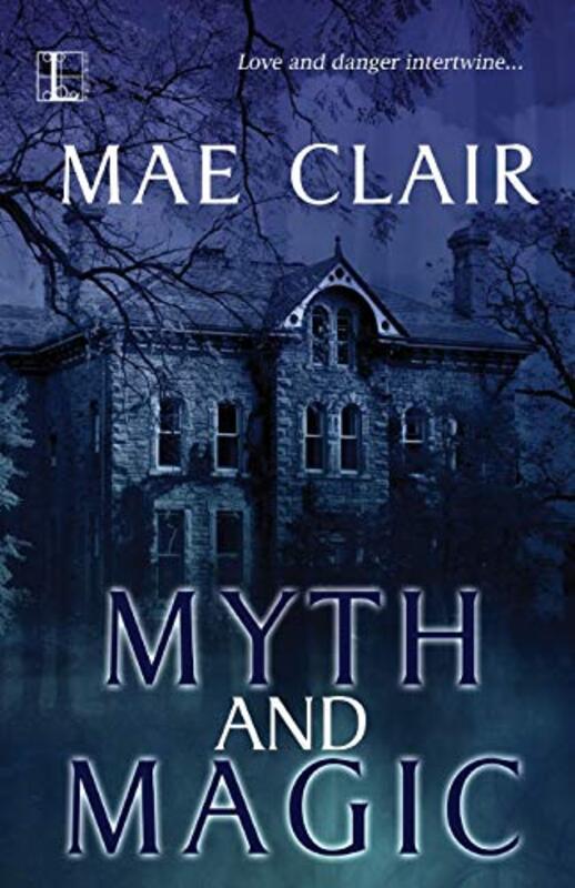 Book cover for "Myth and Magic" by Mae Clair