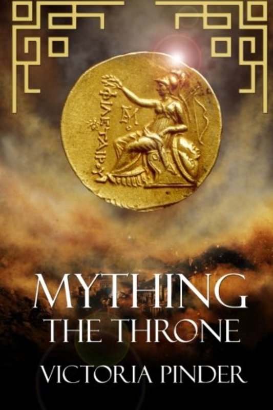 Book cover for "Mything The Throne" by Victoria Pinder