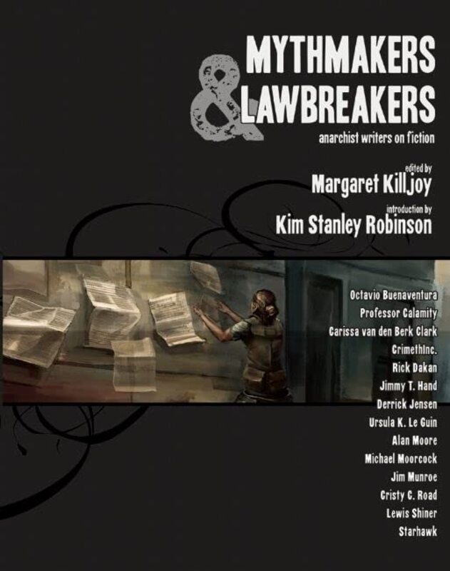 Book cover for "Mythmakers and Lawbreakers" by Margaret Killjoy