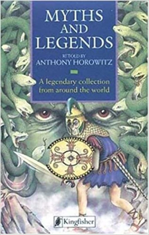 Book cover for "Myths and Legends" by Anthony Horowitz