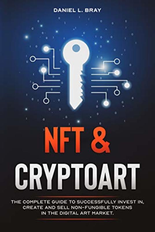 Book cover for "NFT & Cryptoart" by Daniel L. Bray
