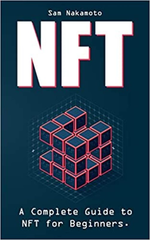 Book cover for "NFT For Beginners" by Sam Nakamoto