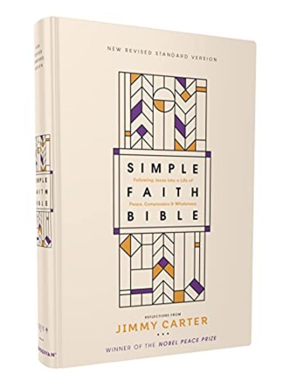 Book cover for "NRSV, Simple Faith Bible, Hardcover, Comfort Print" by Jimmy Carter