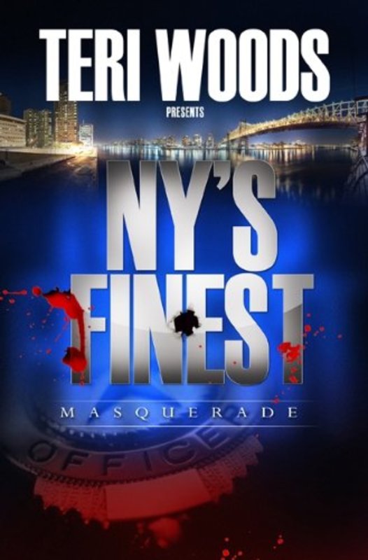 Book cover for "NY's Finest-Masquerade" by Teri Woods