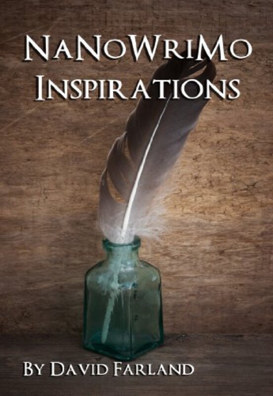 Book cover for "NaNoWriMo Inspirations" by David Farland