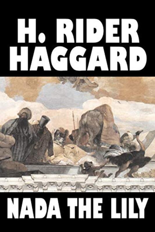 Book cover for "Nada the Lily" by H Rider Haggard