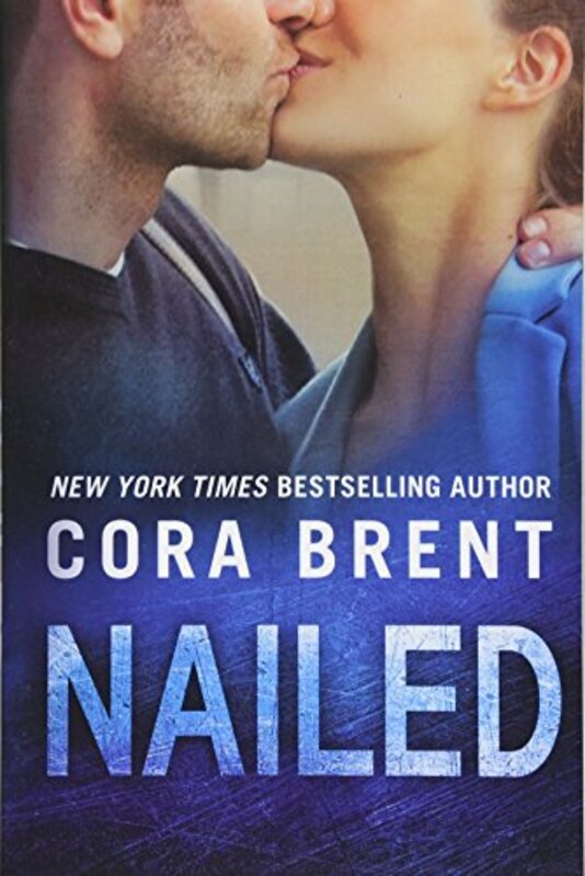 Book cover for "Nailed" by Cora Brent